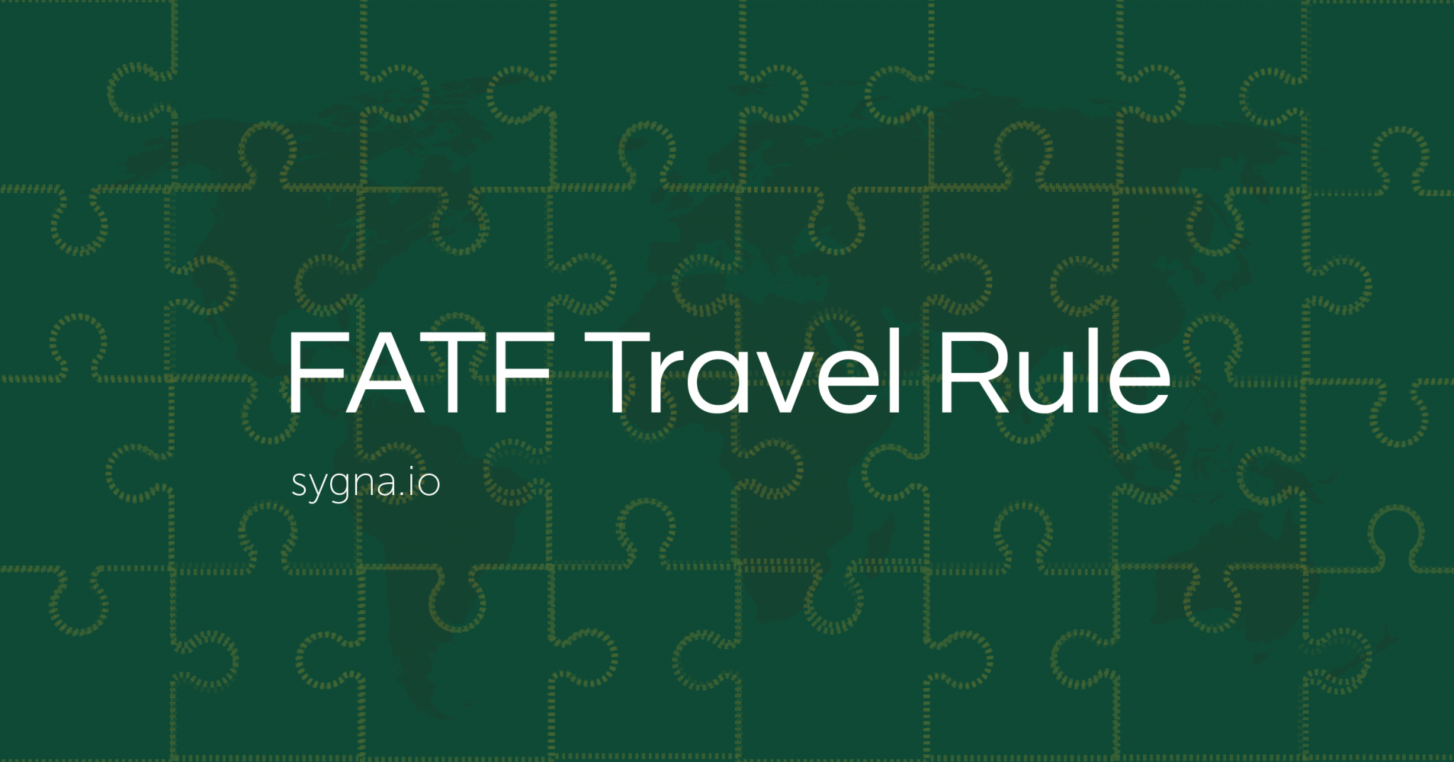 What Are The FATF’s 40+9 Recommendations And Standards? - Sygna